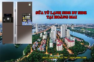 sua-tu-lanh-side-by-side-tai-hoang-mai