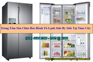 sua-tu-lanh-side-by-side-tai-time-city