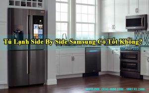 tu-lanh-side-by-side-samsung-co-tot-khong